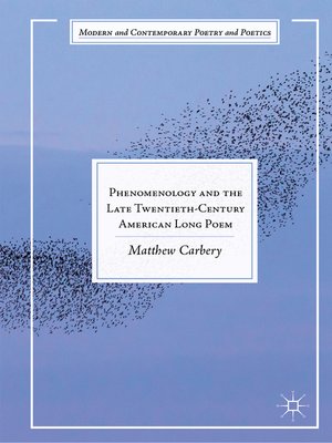cover image of Phenomenology and the Late Twentieth-Century American Long Poem
